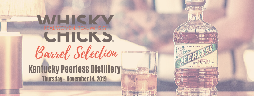 Join the Whisky Chicks for a barrel selection event with the Master Distiller at Kentucky Peerless Distilling Company Nov. 14
